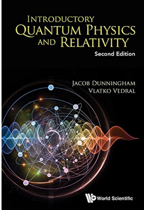 Introductory Quantum Physics and Relativity